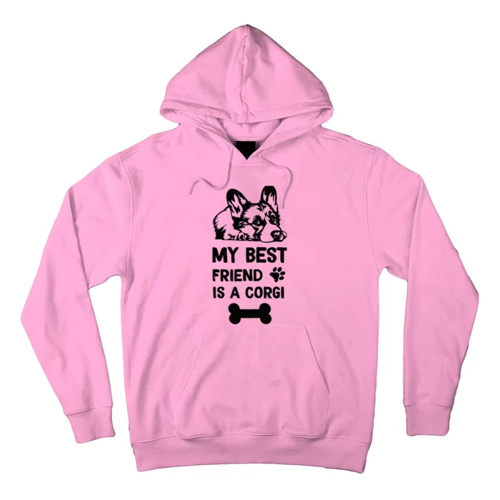 My Best Friend Is A corgi funny corgi dad corgi mom Hoodie