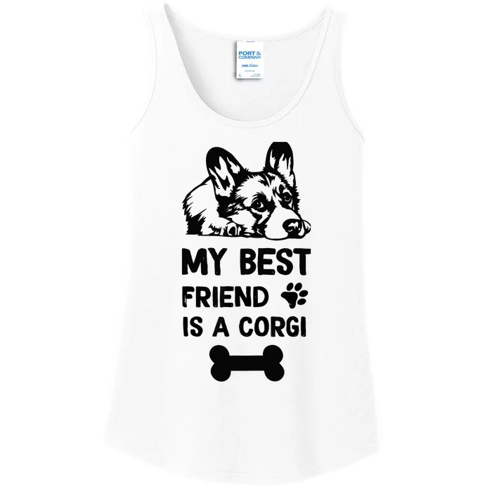 My Best Friend Is A corgi funny corgi dad corgi mom Ladies Essential Tank