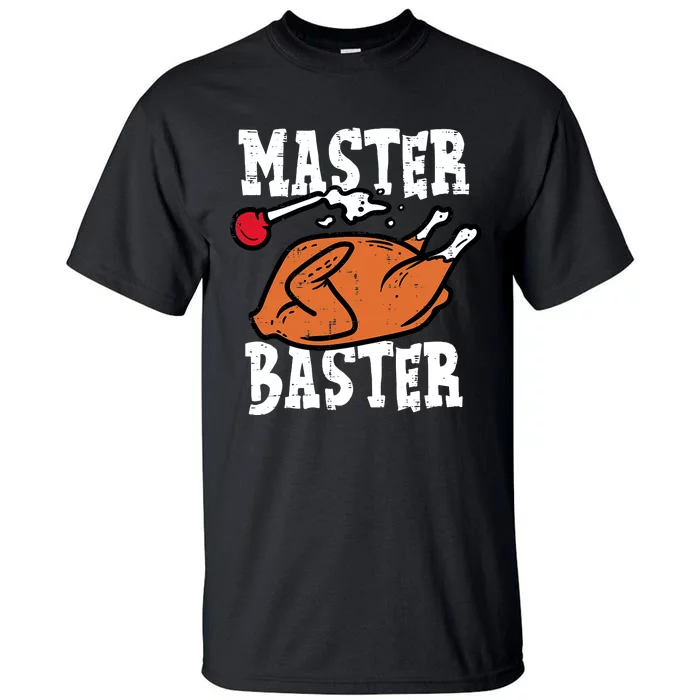 Master Baster Funny Turkey Print Happy Thanksgiving Day Tall T-Shirt