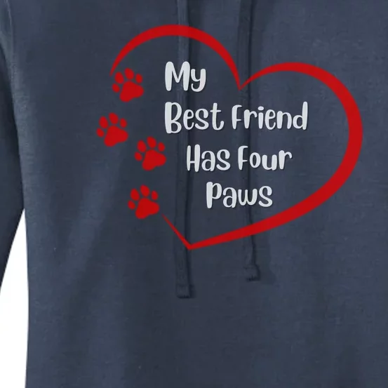 My Best Friend Has Four Paws Women's Pullover Hoodie