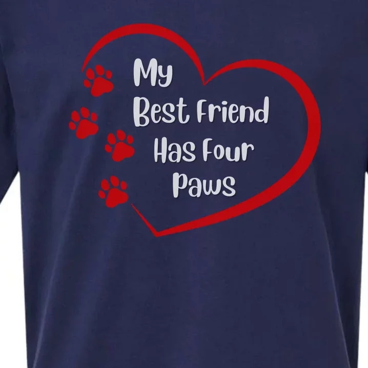 My Best Friend Has Four Paws Sueded Cloud Jersey T-Shirt