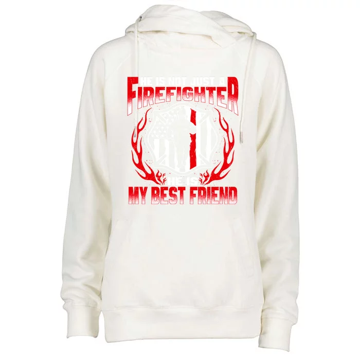 My Best Friend Is A Firefighter Hero Proud Fire Friend Gift Funny Gift Womens Funnel Neck Pullover Hood