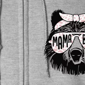 Mama Bear Face Sunglasses Mother Mom Mommy MotherS Day Full Zip Hoodie