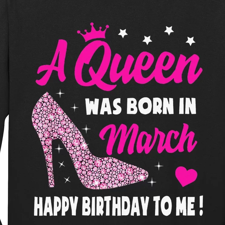 March Birthday For Wo Queen Born In March Long Sleeve Shirt