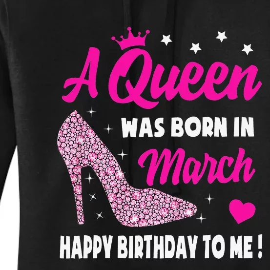 March Birthday For Wo Queen Born In March Women's Pullover Hoodie