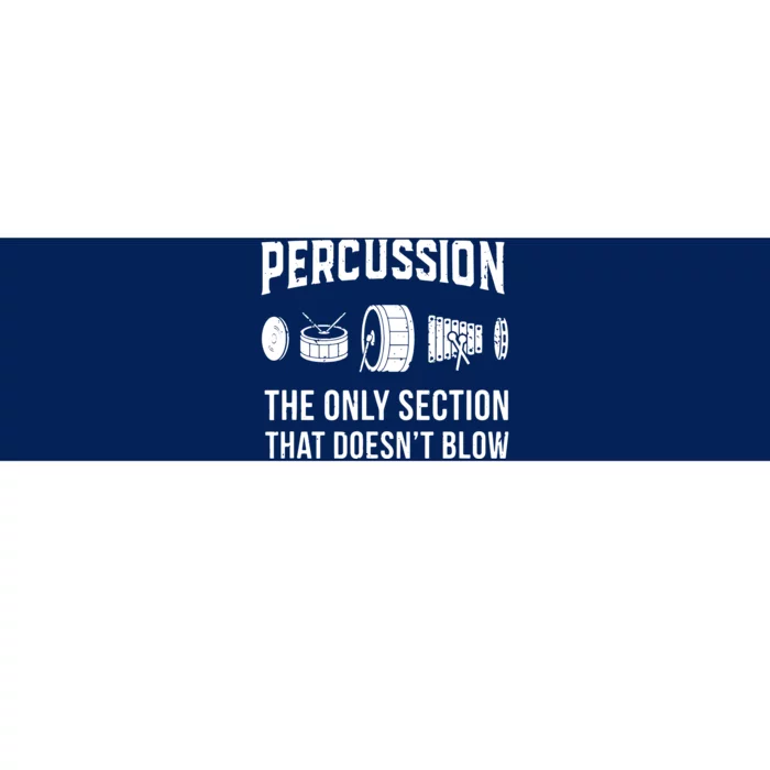 Marching Band For Drummers In Percussion Section Bumper Sticker