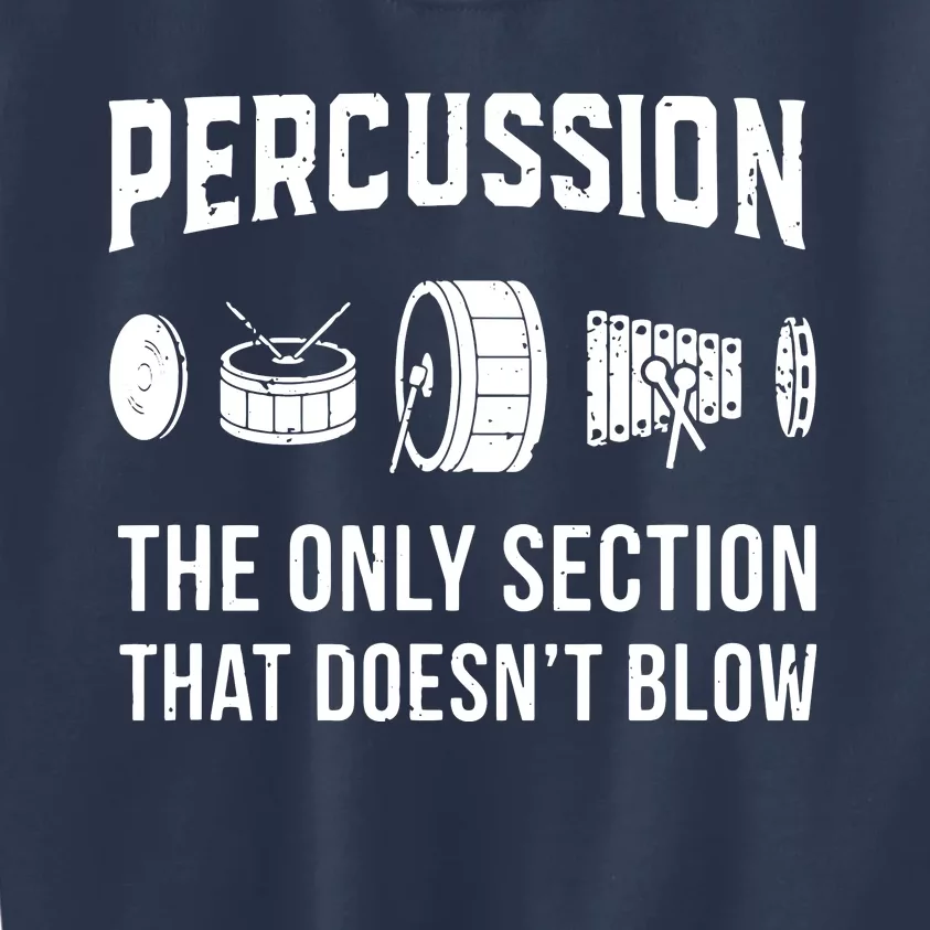 Marching Band For Drummers In Percussion Section Kids Sweatshirt