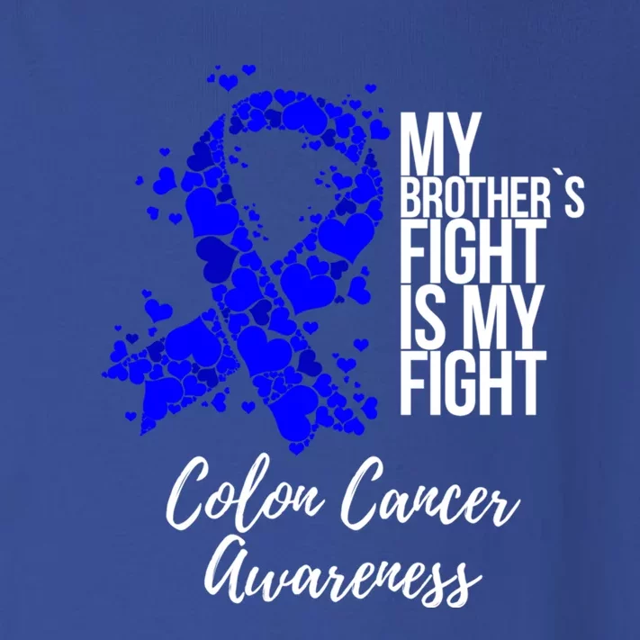 My Brother’s Fight Is My Fight Colon Cancer Awareness Gift Toddler Long Sleeve Shirt