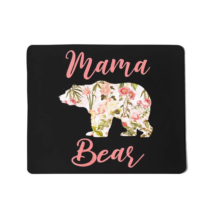 Mama Bear Flowers Funny Mothers Day Bear Lover Mom Mum Mommy Mousepad