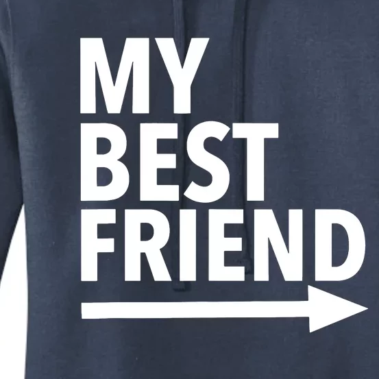 My Best Friend T With Arrow Left Women's Pullover Hoodie