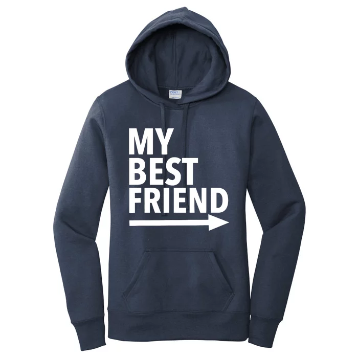 My Best Friend T With Arrow Left Women's Pullover Hoodie