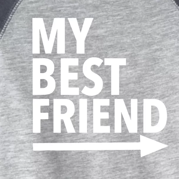 My Best Friend T With Arrow Left Toddler Fine Jersey T-Shirt