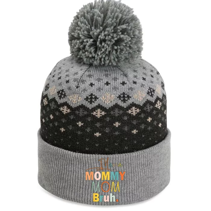 Mommy Bruh Funny Quote Gift The Baniff Cuffed Pom Beanie