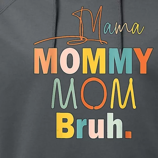 Mommy Bruh Funny Quote Gift Performance Fleece Hoodie