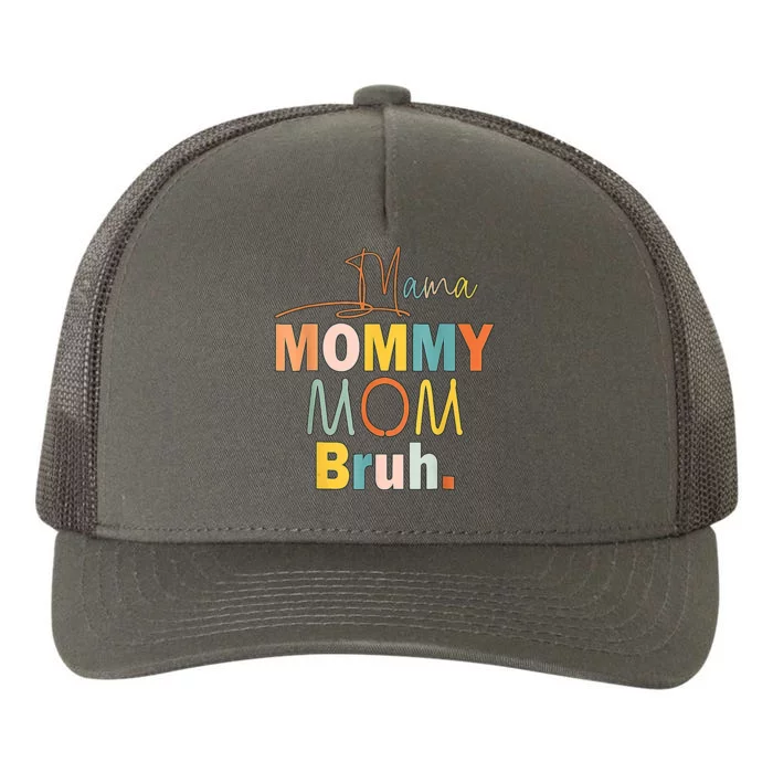 Mommy Bruh Funny Quote Gift Yupoong Adult 5-Panel Trucker Hat