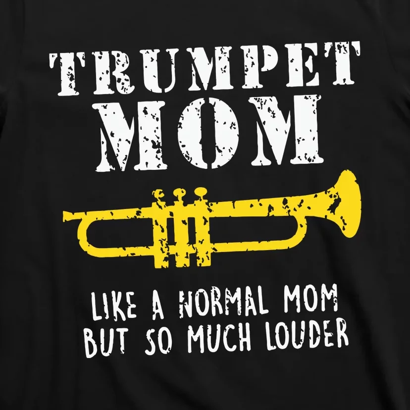 Marching Band Funny Trumpet Mom T-Shirt