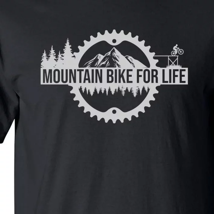 Mountain Bike For Life Gift Road Cyling Tall T-Shirt