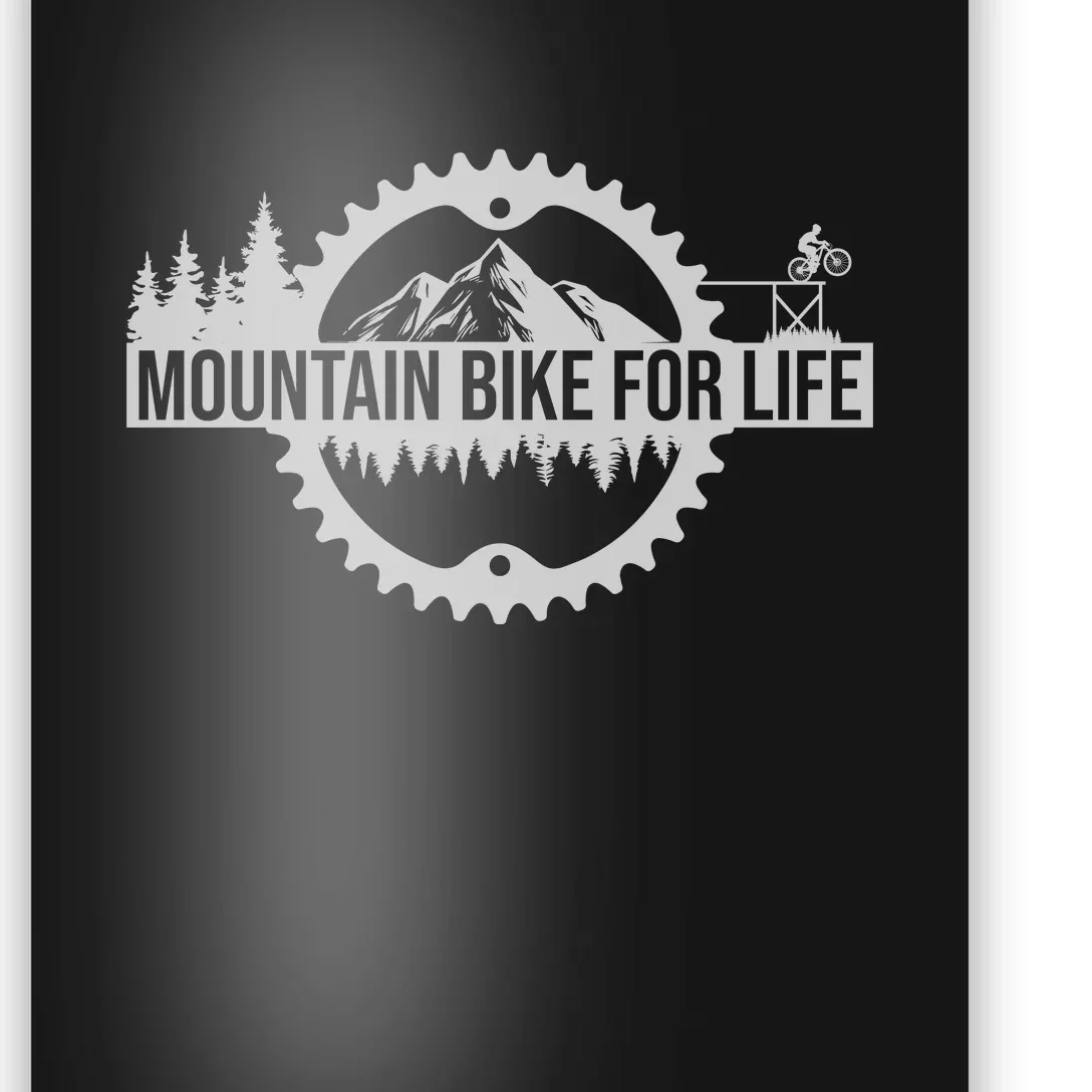 Mountain Bike For Life Gift Road Cyling Poster