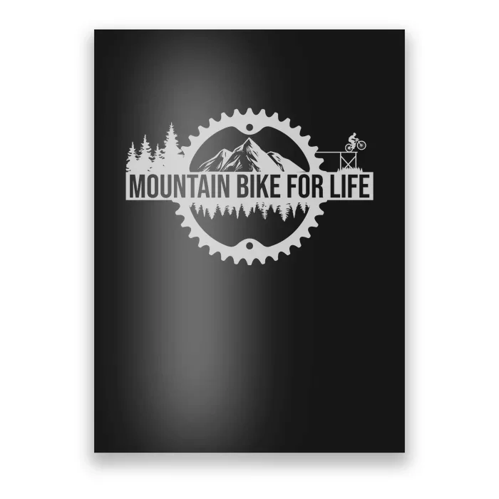 Mountain Bike For Life Gift Road Cyling Poster