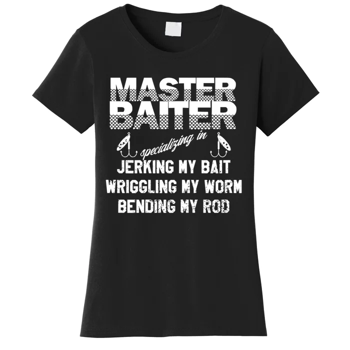 Master Baiter Funny Fishermans Skills List Gift Women's T-Shirt