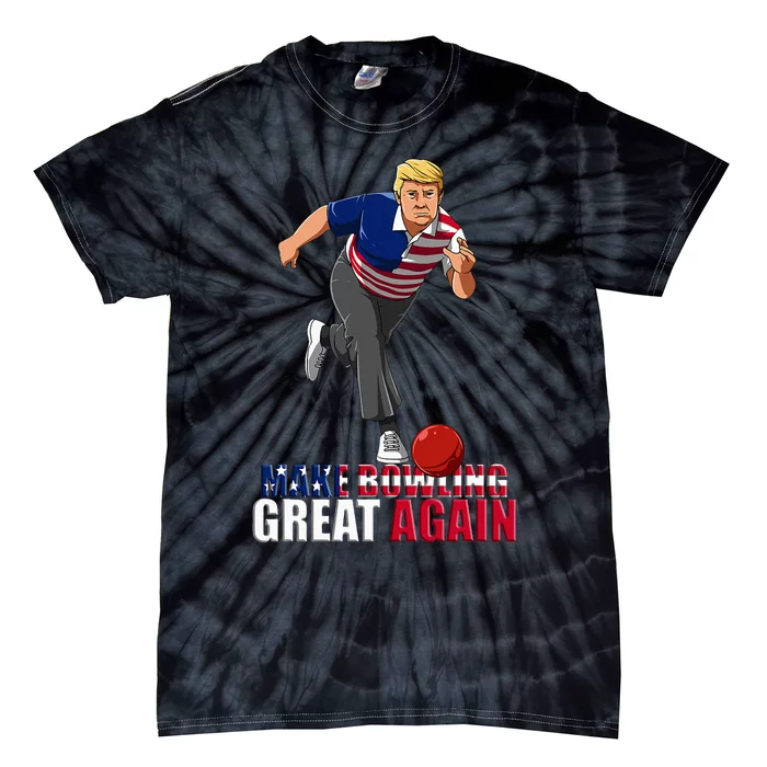 Make Bowling Great Again Funny Trump Bowling Gift Tie-Dye T-Shirt