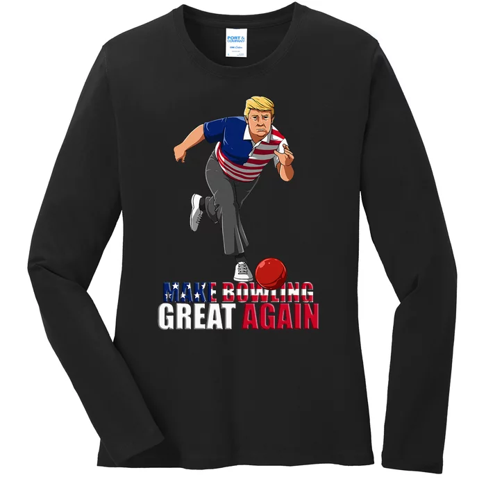 Make Bowling Great Again Funny Trump Bowling Gift Ladies Long Sleeve Shirt