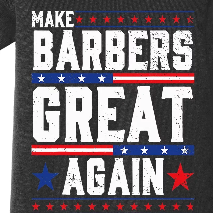 Make Barbers Great Again Barbers For Trump 2024 Baby Bodysuit