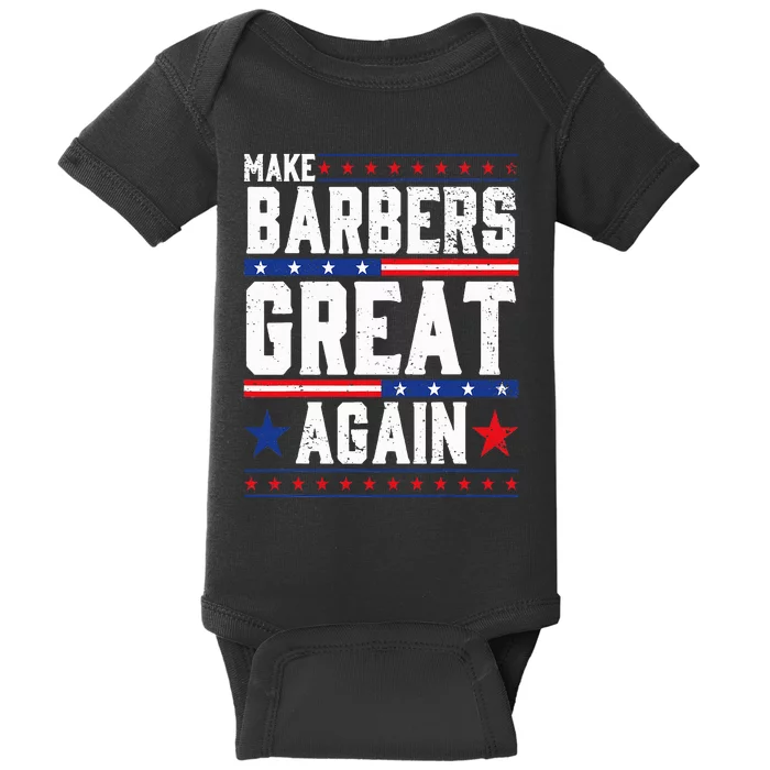 Make Barbers Great Again Barbers For Trump 2024 Baby Bodysuit