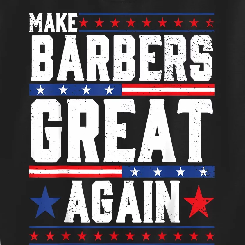 Make Barbers Great Again Barbers For Trump 2024 Kids Sweatshirt