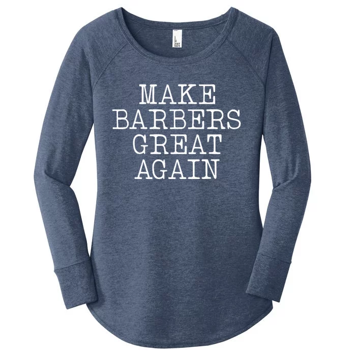 Make Barbers Great Again Women's Perfect Tri Tunic Long Sleeve Shirt