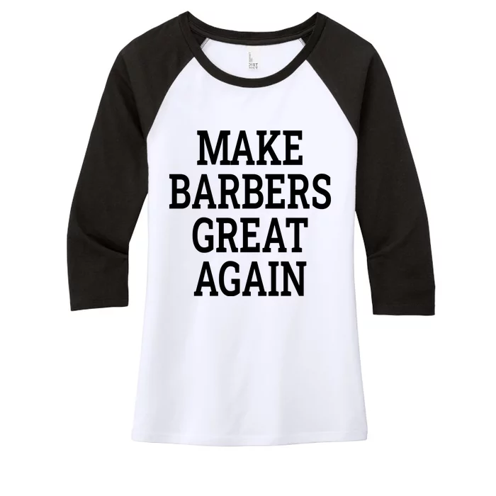 Make Barbers Great Again Women's Tri-Blend 3/4-Sleeve Raglan Shirt