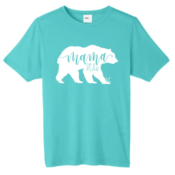 Mama Bear Gift Momma Bear Mamma Bear Jlz043 Gift ChromaSoft Performance T-Shirt