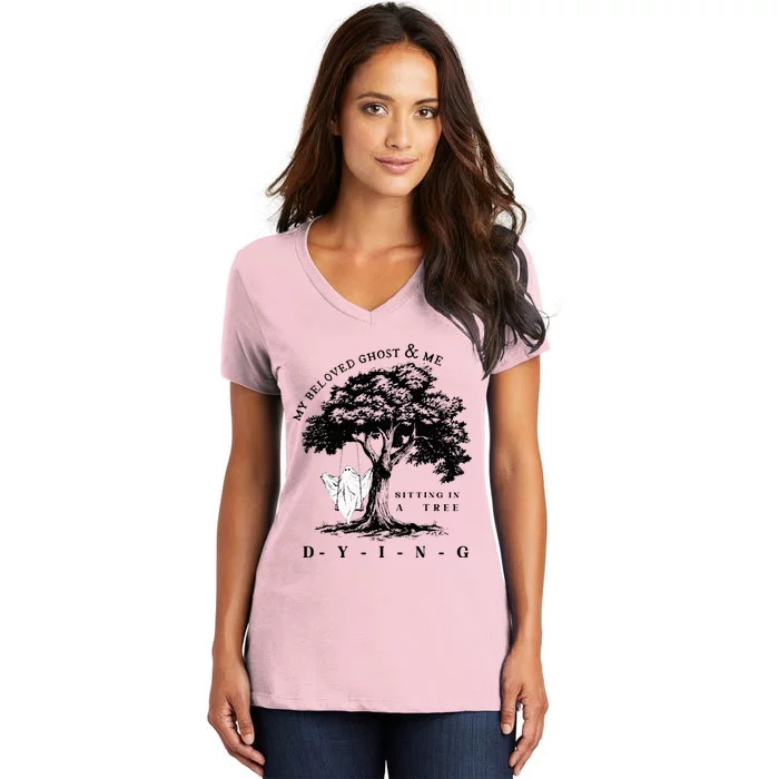 My Beloved Ghost & Me Sitting In A Tree Dying Women's V-Neck T-Shirt