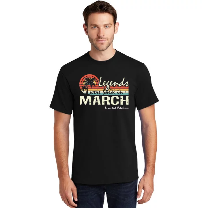 March Birthday Gift Legends were born in March Vintage Tall T-Shirt