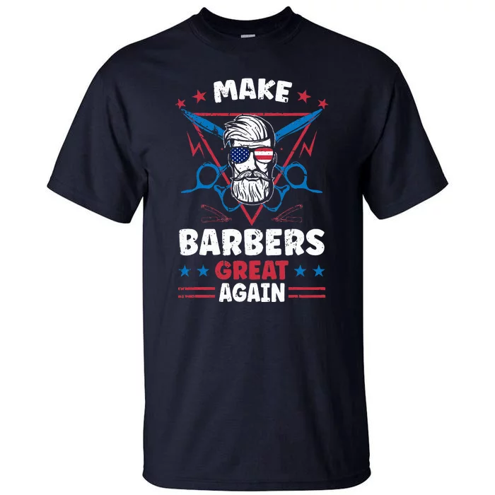 Make Barbers Great Again Cool Barbers For Trump 2024 Tall T-Shirt