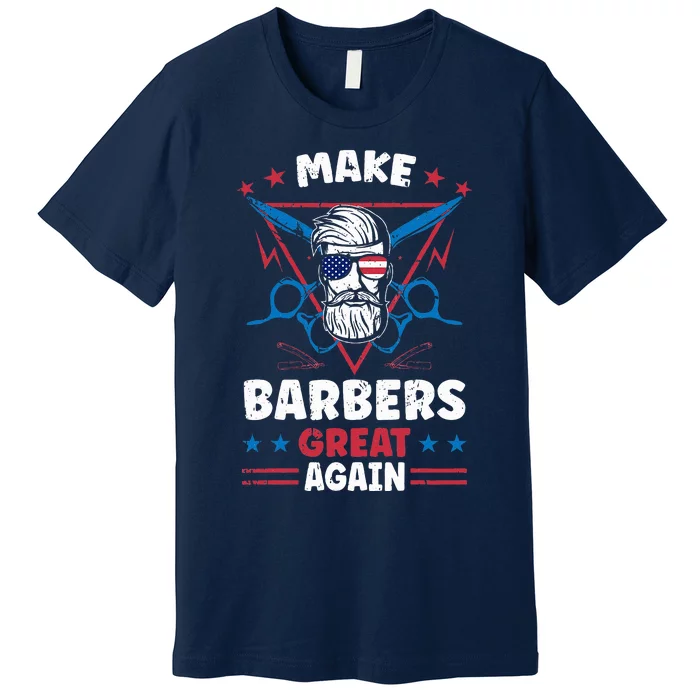 Make Barbers Great Again Cool Barbers For Trump 2024 Premium T-Shirt