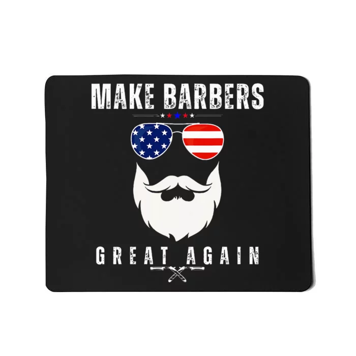 Make Barbers Great Again 2024 For Barbers Mousepad