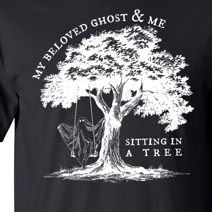 My Beloved Ghost And Me Sitting In A Tree Halloween Ghost Tall T-Shirt