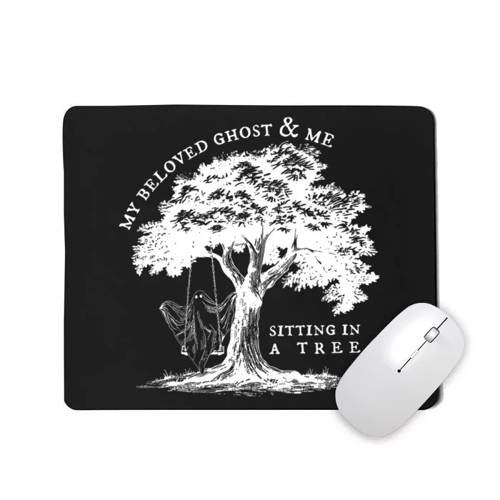 My Beloved Ghost And Me Sitting In A Tree Halloween Ghost Mousepad