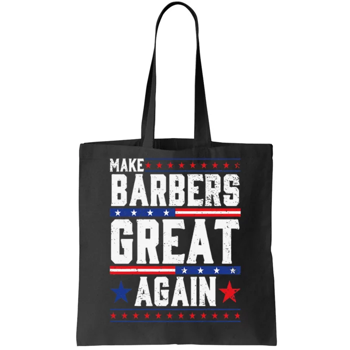 Make Barbers Great Again Barbers For Trump 2024 Gift Tote Bag