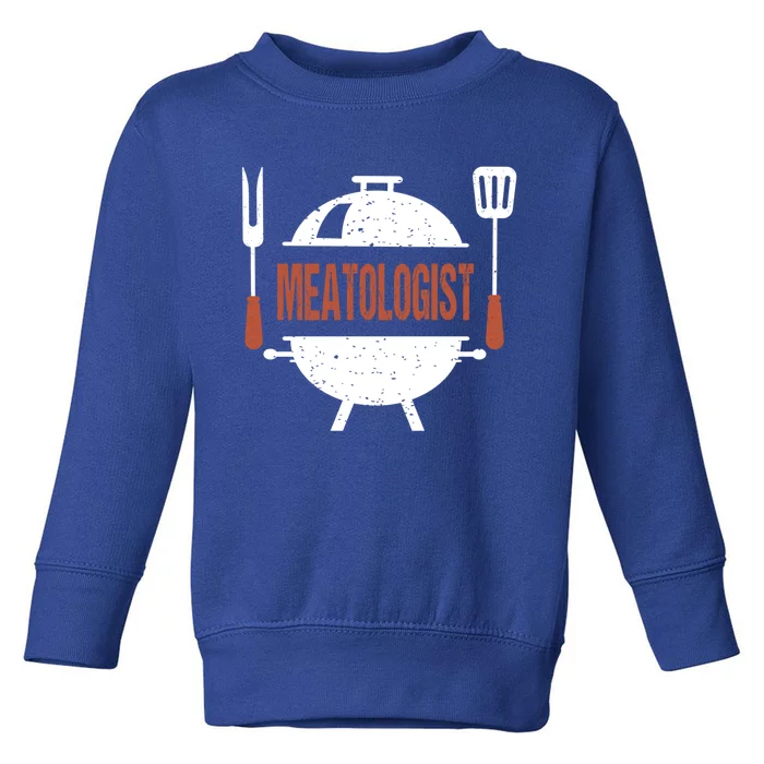 Meatologist Bbq Grill Barbecue Gift Toddler Sweatshirt