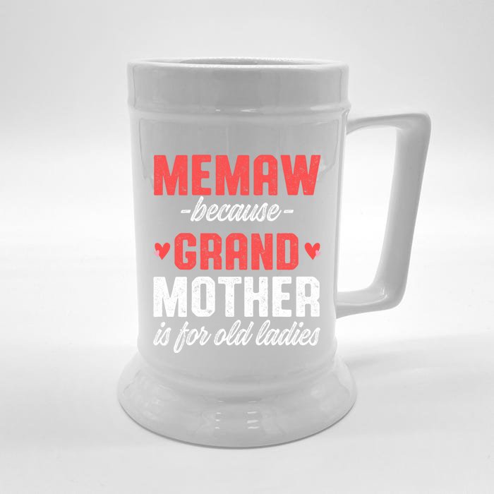 Memaw Because Grandmother Memaw For Grandma Best Memaw Gift Front & Back Beer Stein