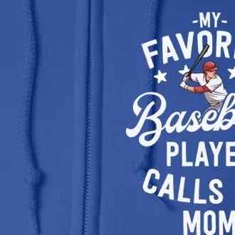 Mom Baseball Gift My Favorite Baseball Player Calls Me Mom Gift Full Zip Hoodie