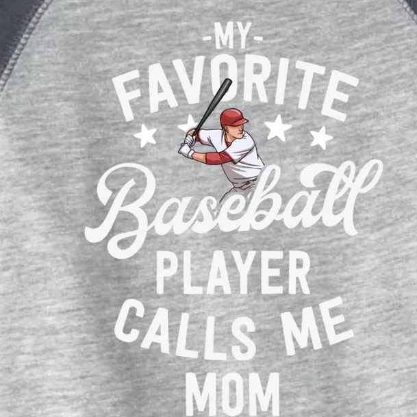 Mom Baseball Gift My Favorite Baseball Player Calls Me Mom Gift Toddler Fine Jersey T-Shirt