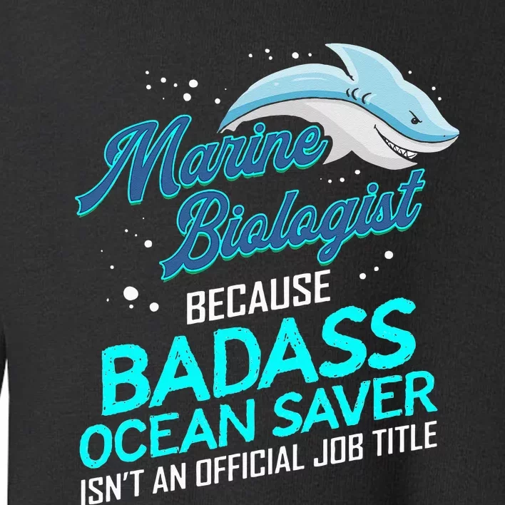 Marine Biologist Gift Marine Biology Ocean Scientist Shark Toddler Sweatshirt