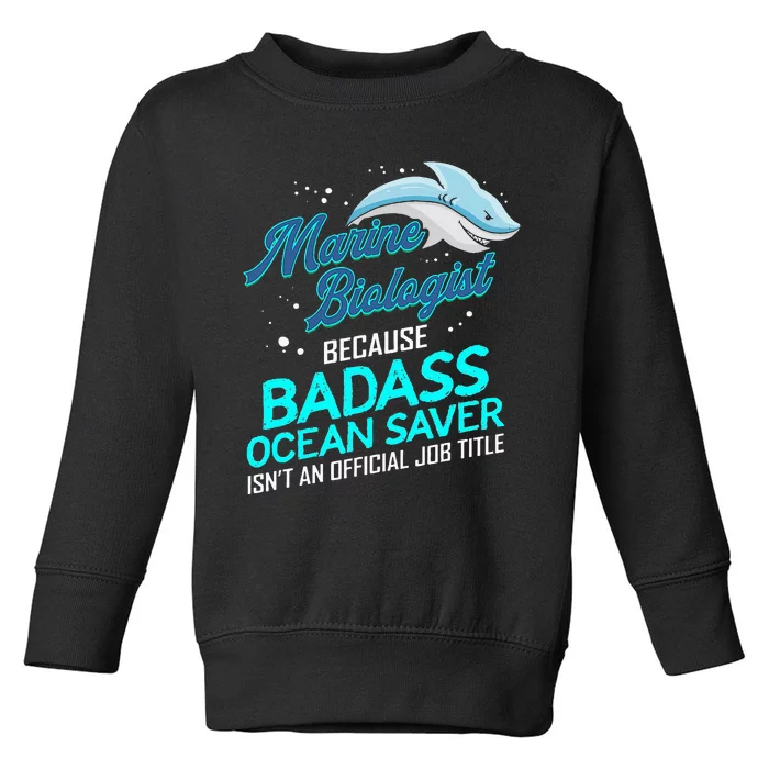 Marine Biologist Gift Marine Biology Ocean Scientist Shark Toddler Sweatshirt