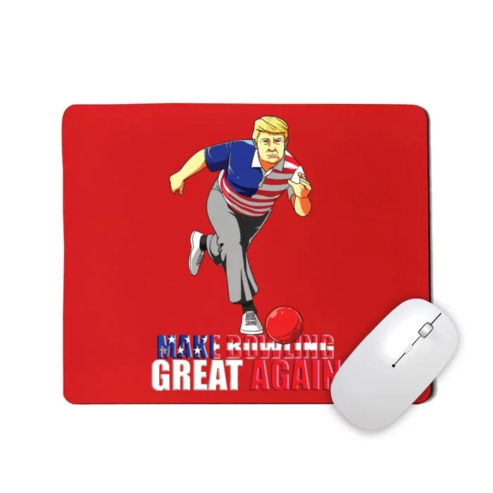 Make Bowling Great Again Funny Trump Bowling Gift Mousepad