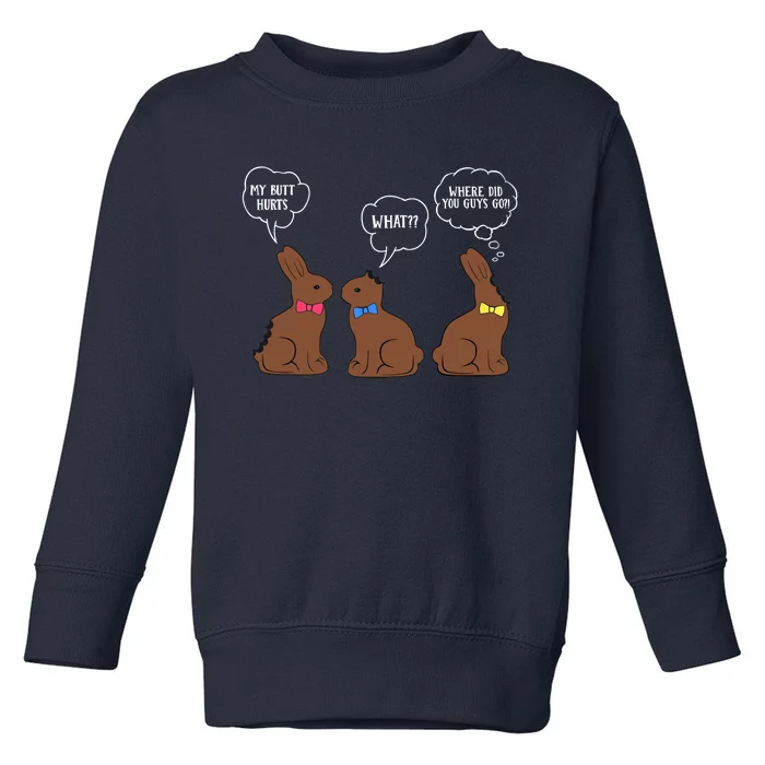 My Butt Hurts Chocolate Bunny Easter Funny Toddler Sweatshirt