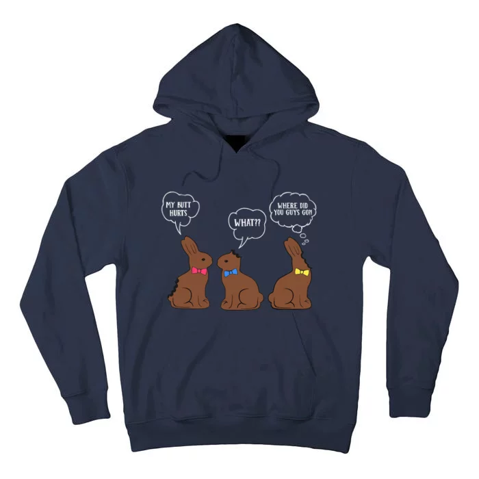 My Butt Hurts Chocolate Bunny Easter Funny Tall Hoodie