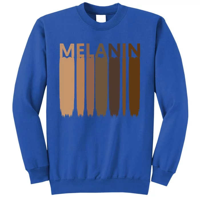 Melanin Black History Month Afrocentric Black Pride Cool Gift Tall Sweatshirt